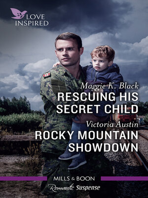cover image of Rescuing His Secret Child/Rocky Mountain Showdown